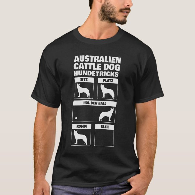 Australian Cattle Dog Hundetricks Geschenk T-Shirt (Front)