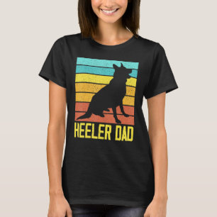 Australian Cattle Dog I Pet I Heeler Dad I Heeler T-Shirt