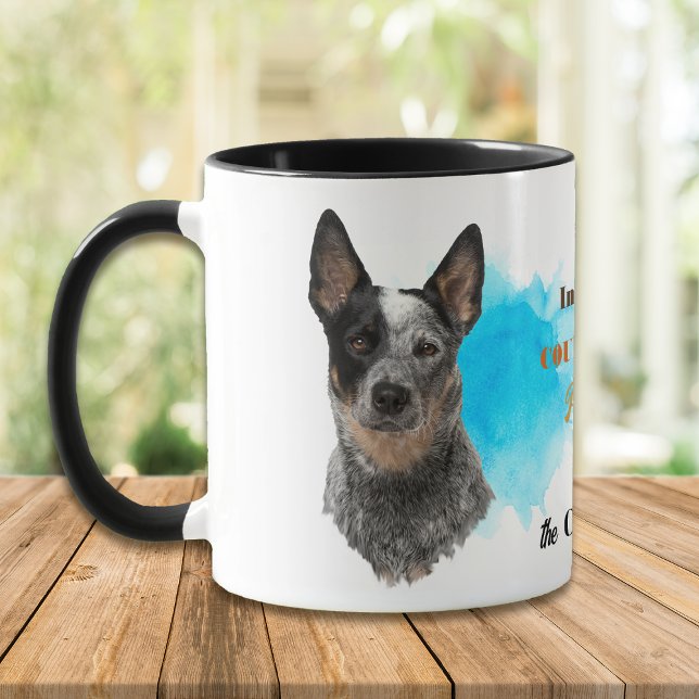 Australian Cattle Dog Loyal Friend Mug (Creator Uploaded)