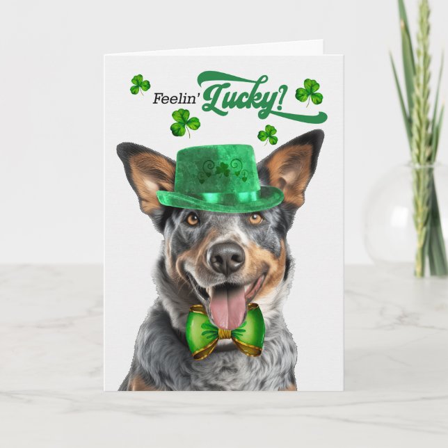 Australian Cattle Dog Lucky St Patrick's Day Holiday Card (Front)