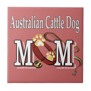 Australian Cattle Dog MOM Ceramic Tile