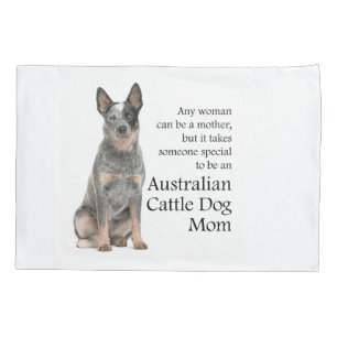 Australian Cattle Dog Mum Pillow Case