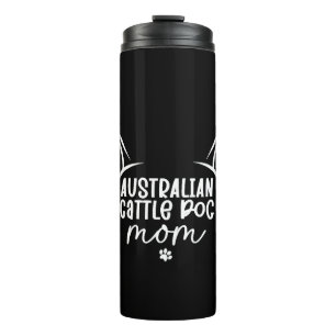 Australian Cattle Dog Mum Thermal Tumbler