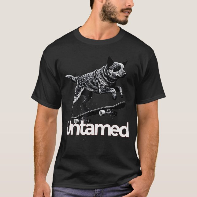 Australian Cattle Dog Red Blue Heeler Untamed frie T-Shirt (Front)