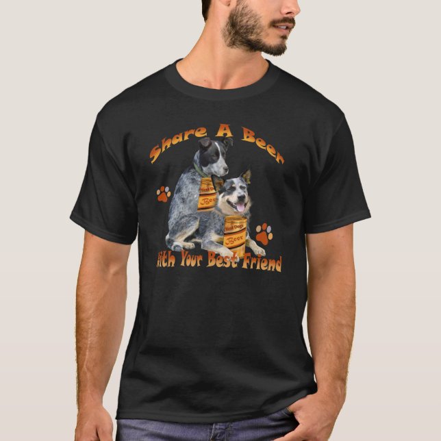 Australian Cattle Dog Share A Beer T-Shirt (Front)