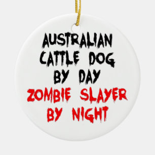 Australian Cattle Dog Zombie Slayer Ceramic Ornament