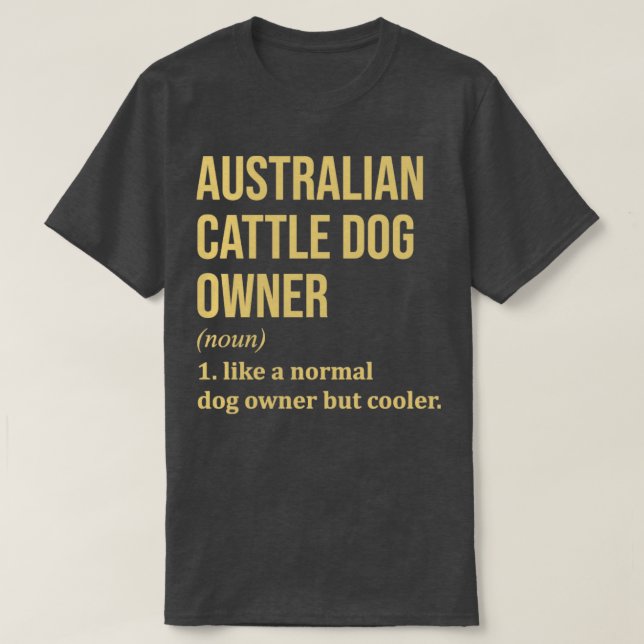 Australian Cattle Dogs T-Shirt (Design Front)