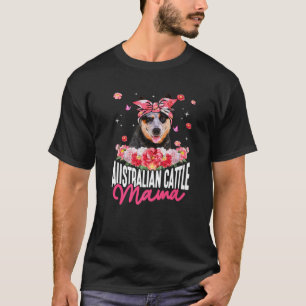 Australian Cattle Mama Flower Bandana Dog Lover Mo T-Shirt