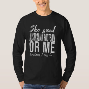 Australian Football funny gift idea T-Shirt