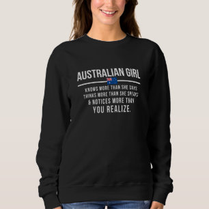 Australian Girl Knows More Than She Says Australia Sweatshirt