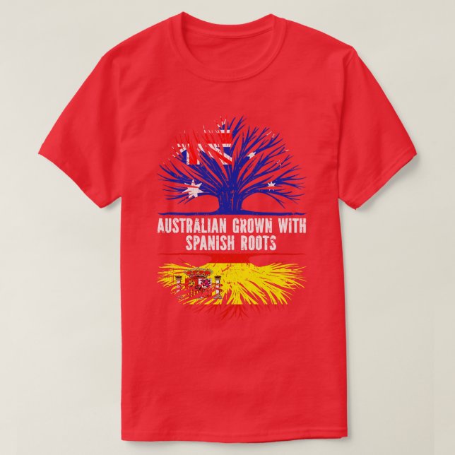 Australian Grown with Spanish Roots Australia Flag T-Shirt (Design Front)