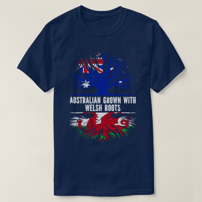 Australian Grown with Welsh Roots Australia Flag T-Shirt (Design Front)