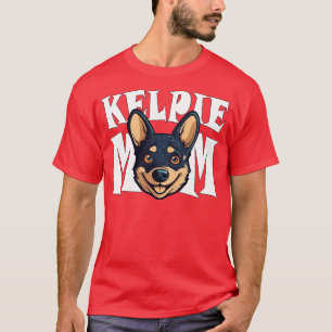 Australian Kelpie Mum Cute Dog Mothers Day Womens T-Shirt