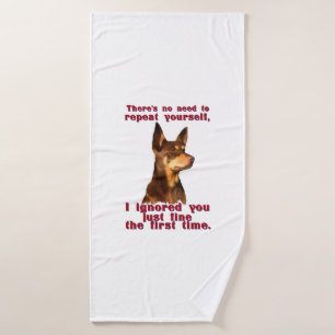 Australian Kelpie - no need to repeat yourself Bath Towel