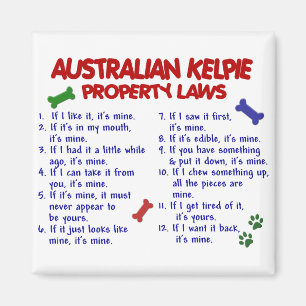 AUSTRALIAN KELPIE Property Laws 2 Magnet