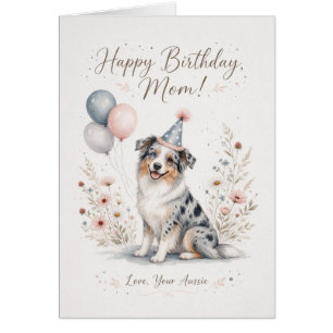 Australian Shepherd Birthday Card for Mum from Dog