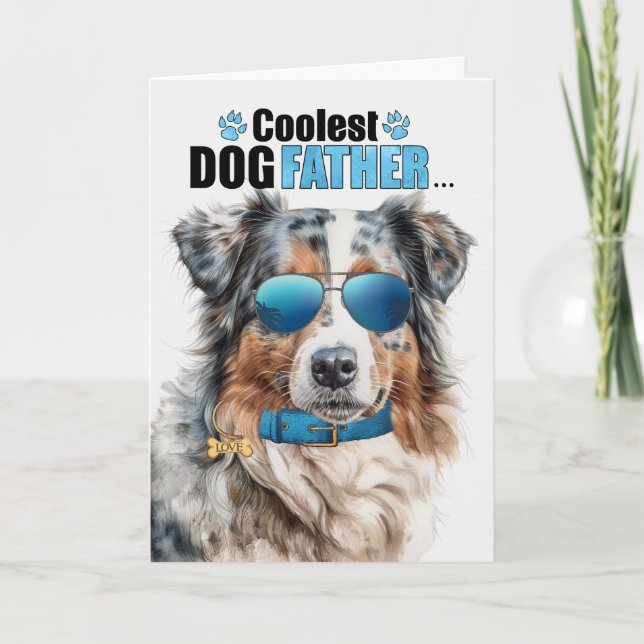 Australian Shepherd Dog Coolest Dad Father's Day Holiday Card (Front)