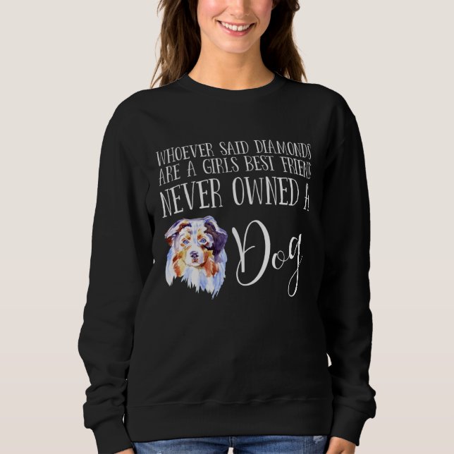 Australian Shepherd  Dog Love Miniature Love My Au Sweatshirt (Front)
