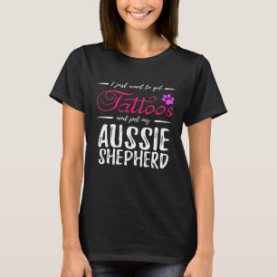 Australian Shepherd Dog  Tattoo For  Dog Mum T-Shirt