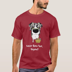 Australian Shepherd - Easter Bone Hunt, Anyone? T-Shirt