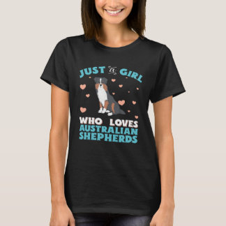 Australian Shepherd Just A Girl Who Loves Tri Colo T-Shirt
