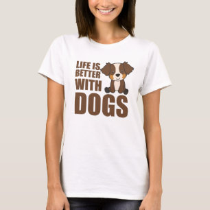 Australian Shepherd Life Is Better With Dogs T-Shirt