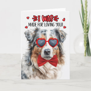 Australian Shepherd Made for Loving You Valentine Holiday Card