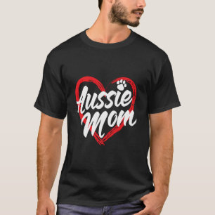 Australian Shepherd Mom Funny Dog Lover Aussie Pup T-Shirt