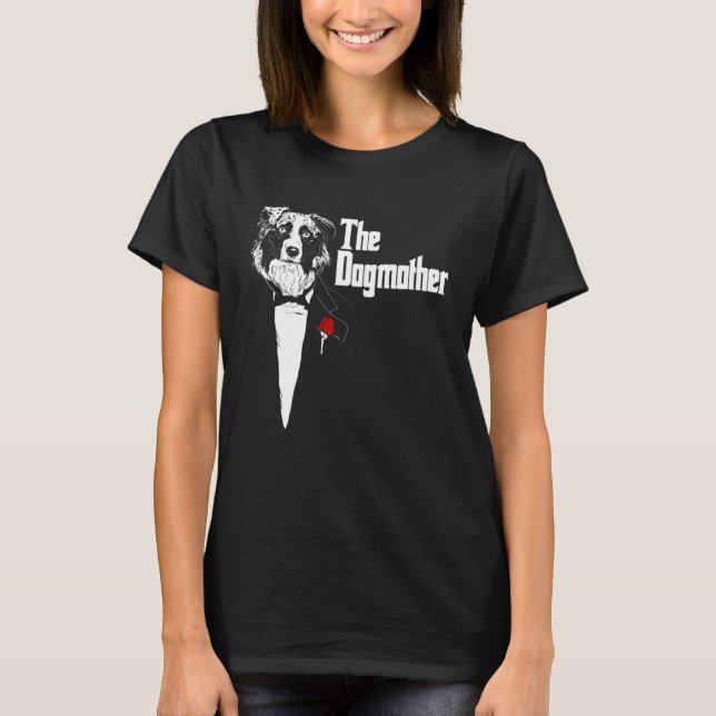 Australian Shepherd Mom The DogMother Australian S T-Shirt (Front)