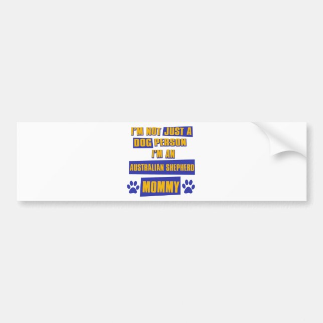Australian Shepherd Mummy Bumper Sticker (Front)