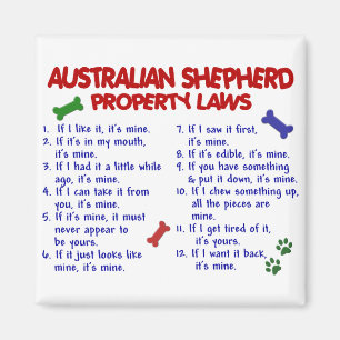 AUSTRALIAN SHEPHERD Property Laws 2 Magnet