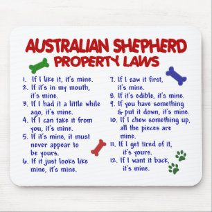 AUSTRALIAN SHEPHERD Property Laws 2 Mouse Pad