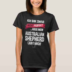 Australian Shepherd with German Text T-Shirt