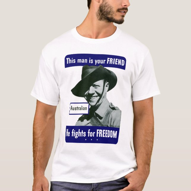 Australian -- This Man Is Your Friend T-Shirt (Front)