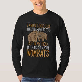 Australian Wombat Thinking About Wombats T-Shirt