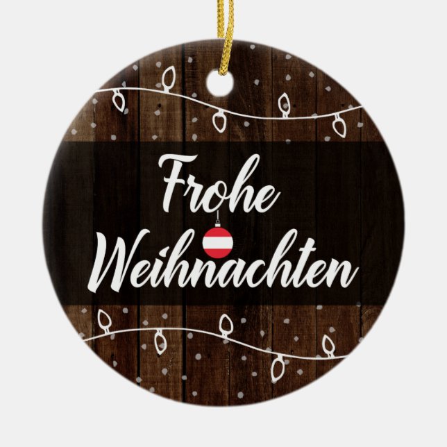 Austrian Merry Christmas Frohe Weihnachten Ceramic Ornament (Front)