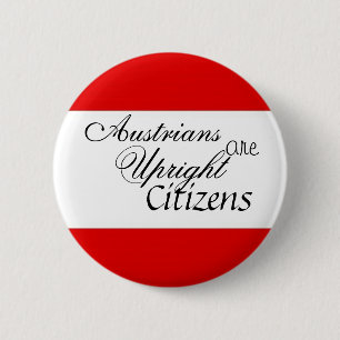 Austrians are Upright Citizens 6 Cm Round Badge