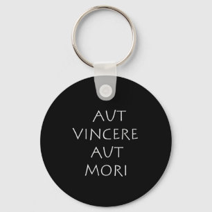Aut vincere aut mori key ring
