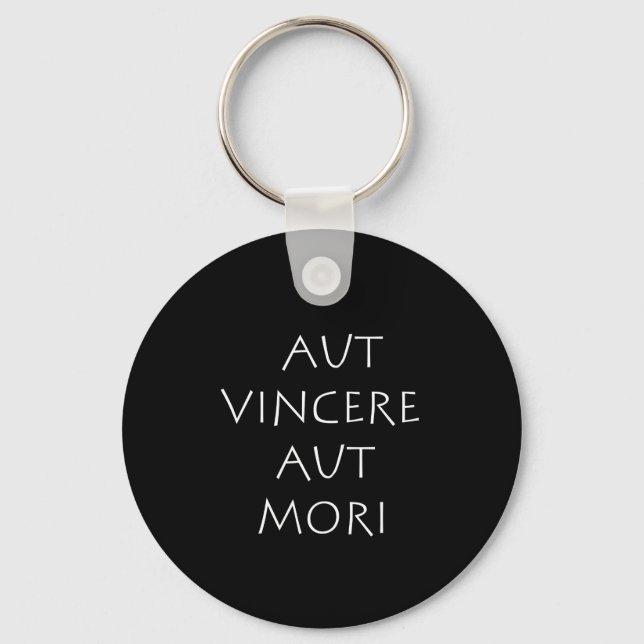 Aut vincere aut mori key ring (Front)