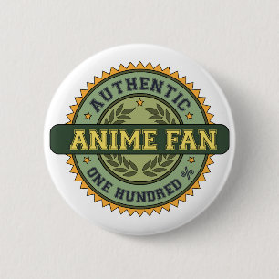 Authentic Anime Fan 6 Cm Round Badge