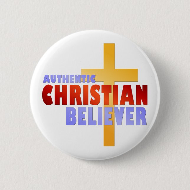 Authentic Christian Believer 6 Cm Round Badge (Front)