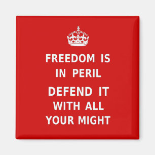 Authentic Freedom Is In Peril Original Red Magnet