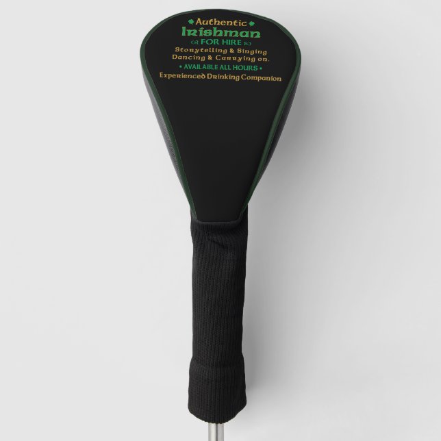 Authentic Irishman For Hire Funny Golf Head Cover (Front)