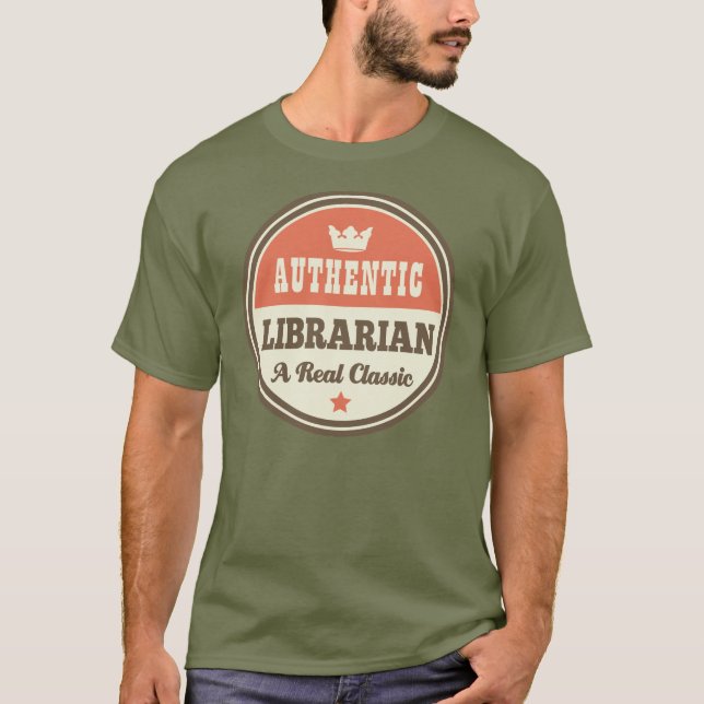 Authentic Librarian (Funny) Gift T-Shirt (Front)