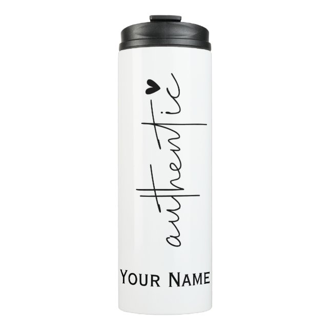 Authentic, Modern Simple Typography Thermal Tumbler (Front)