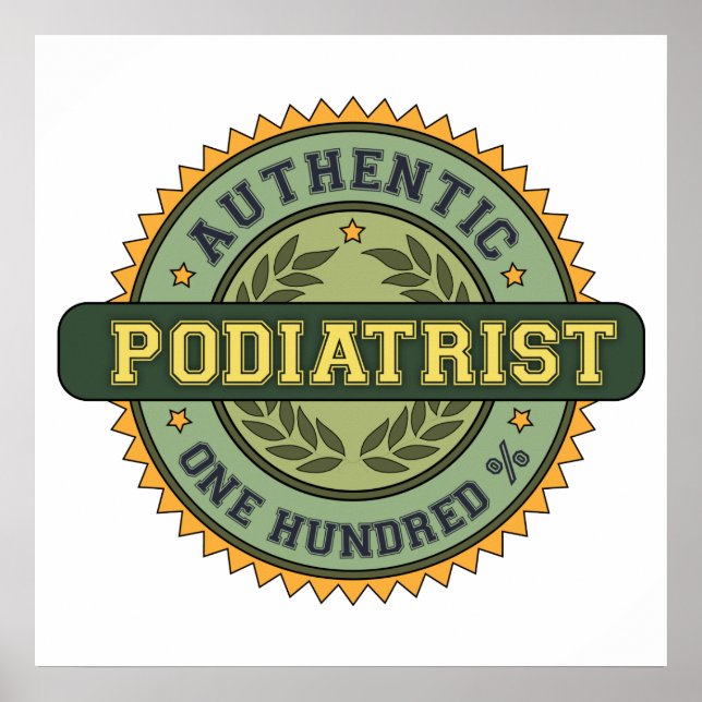 Authentic Podiatrist Poster (Front)