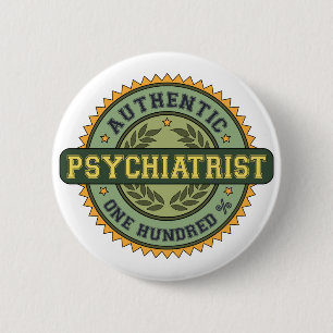 Authentic Psychiatrist 6 Cm Round Badge