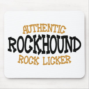 Authentic Rockhound Rock Licker Mouse Pad