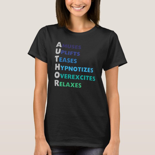 Author Definition Meaning Writer Inspiring Quotes  T-Shirt (Front)