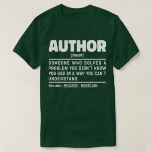 Author Noun Definition Sarcastic Quote Funny T-Shirt